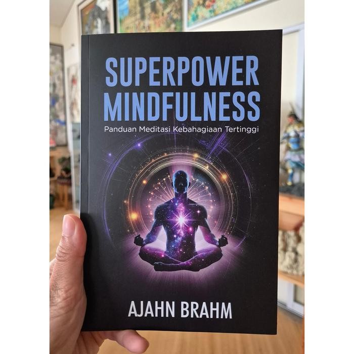 Promo Ajahn Brahm - Superpower Mindfulness (Buku Panduan Meditasi)