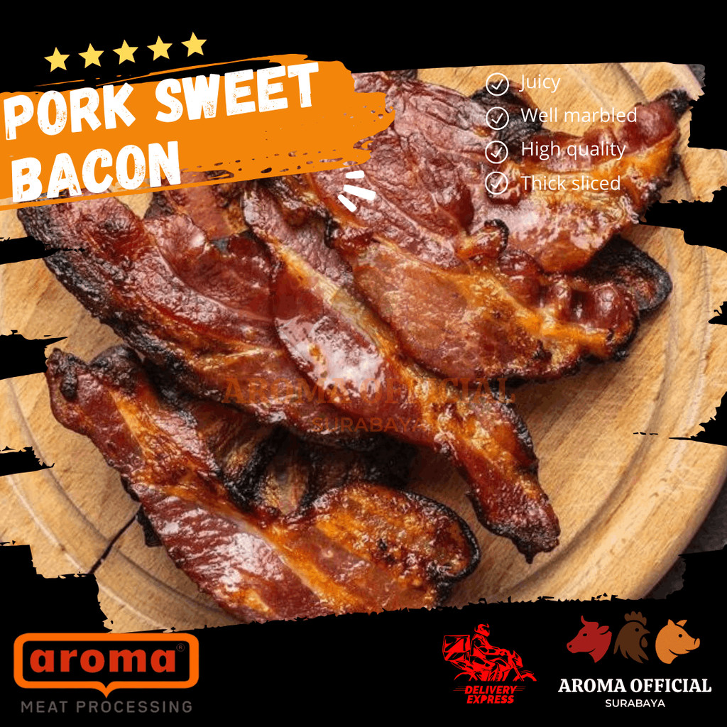 

AROMA Pork Sweet Bacon (daging babi yang diolah menjadi bacon, tetapi dengan rasa manis)