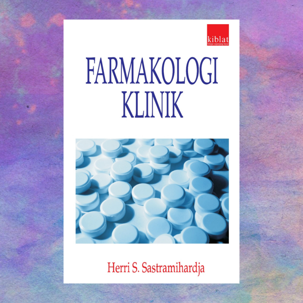 Farmakologi Klinik - Herri S Sastramihardja