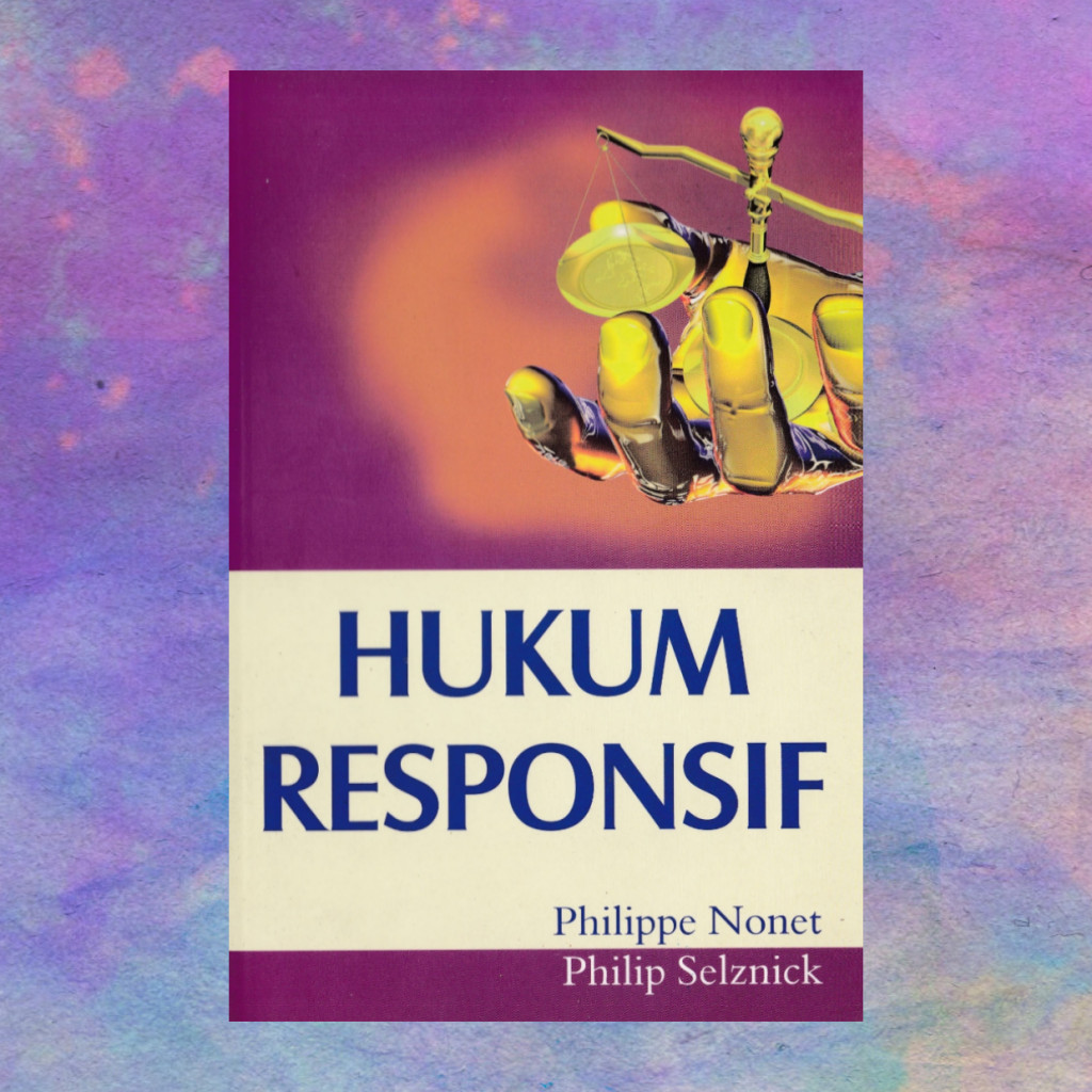 Hukum Responsif - Philippe Nonet