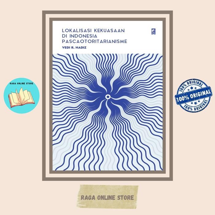 Buku Lokalisasi Kekuasaan Di Indonesia Pascaotoritarianisme Diskon