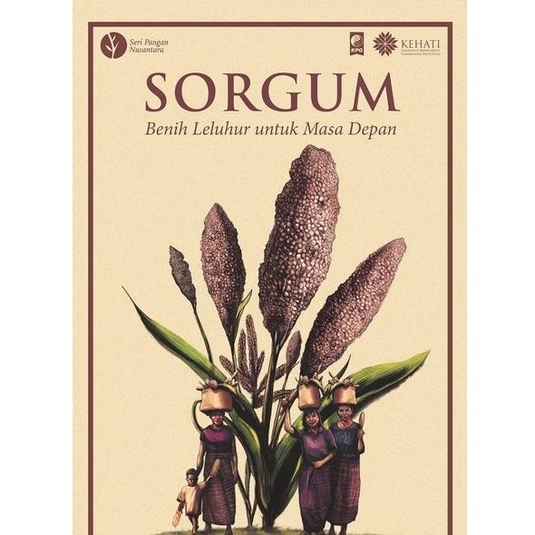 

Buku SORGUM: BENIH LELUHUR UNTUK MASA DEPAN