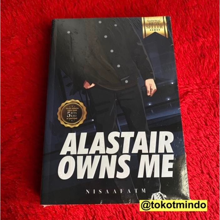 Novel ALASTAIR OWNS ME (Nisaaftm)