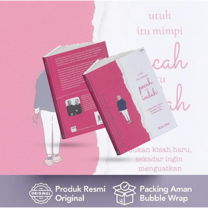 Buku novel Utuh Itu Mimpi, Pecah Itu Indah - Kim Dee
