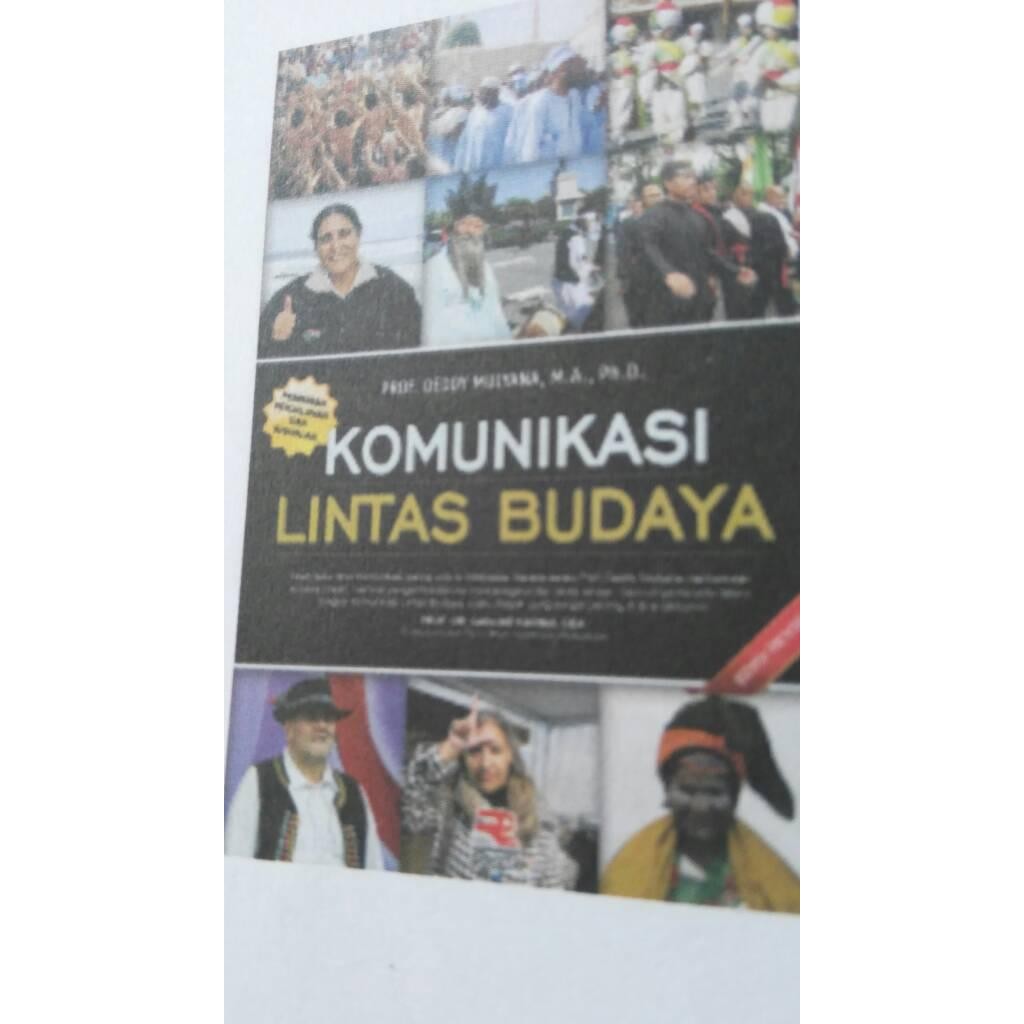 

Komunikasi lintas budaya Prof Deddy Muyana, M.A, Ph.D