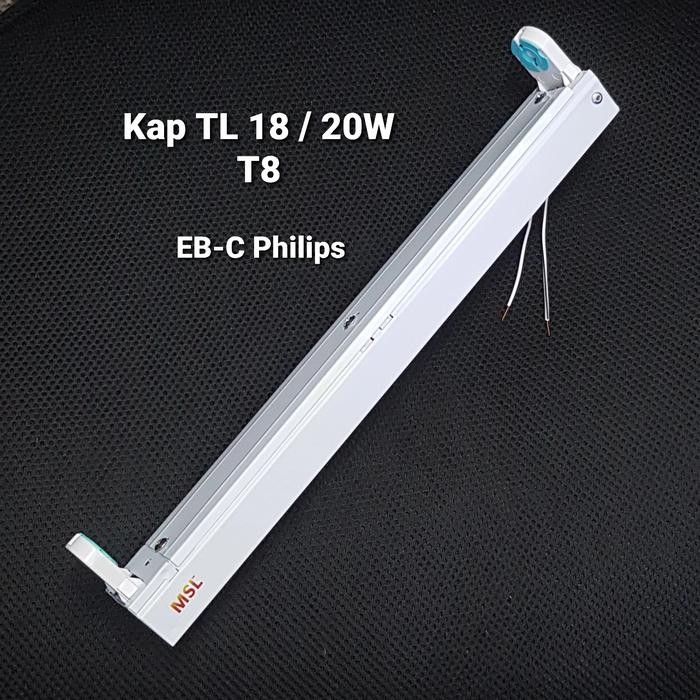 KAP LAMPU TL 18W/20W TERMASUK EB-C PHILIPS ( SIAP PAKAI )