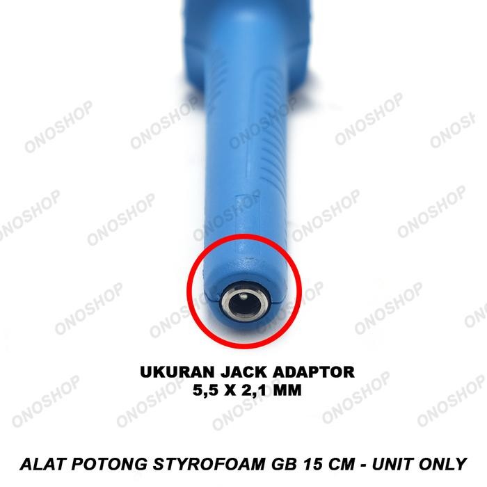 

Alat Potong Styrofoam Gb 15 Cm - Unit Only