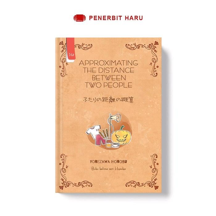

Buku Novel Hyouka 5: Approximating Distance Between Two People