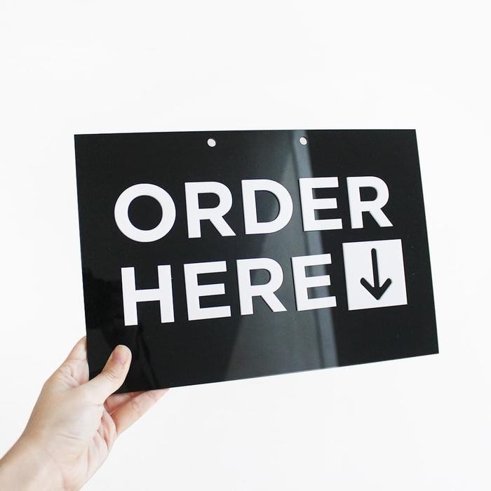 Sign Acrylic Order Here Sign Timbul Acrylic