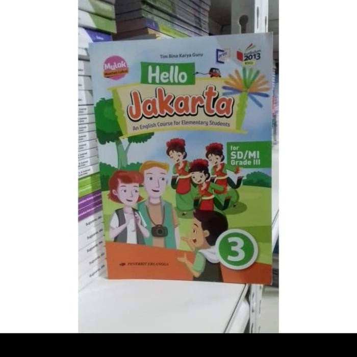 

Ready HELLO JAKARTA 3 UNTUK SD-MI KLS III K13N ERLANGGA