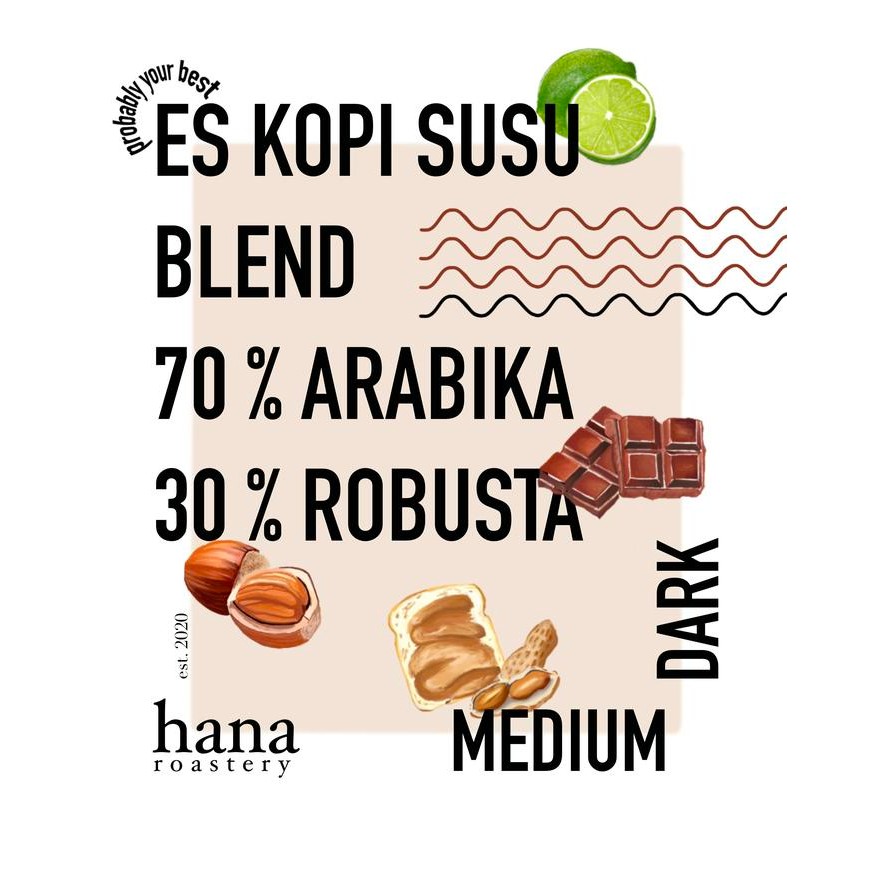 

BLEND ES KOPI SUSU - 70/30 ARABIKA ROBUSTA - 200 GRAM - BIJI ESPRESSO ROAST - HANA ROASTERY