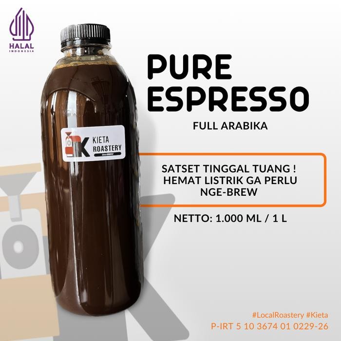 

ARABIKA PURE ESPRESSO CAIR 1 LITER KIETA COFFEE MURNI TINGGAL TUANG