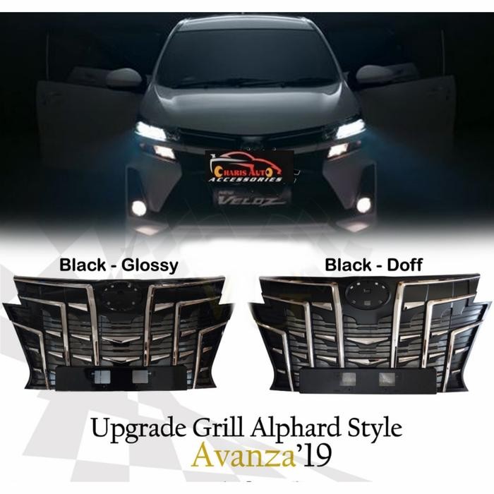 Paling Baik Grill Avanza Veloz 2019 - Up Model Alphard Import Perfect Fitment