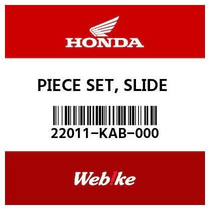 Piece Set Slide 22011-KAB-000 FORZA250 HONDA Best Quality