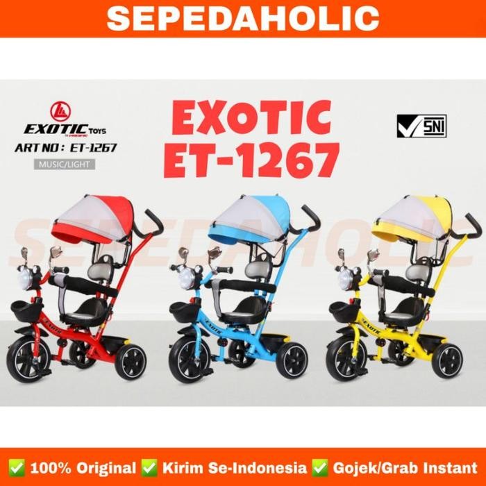 Sepeda Roda Tiga 3 EXOTIC ET 1267 1269 Tricycle Stroller Anak Kursi Putar Musik Lampu
