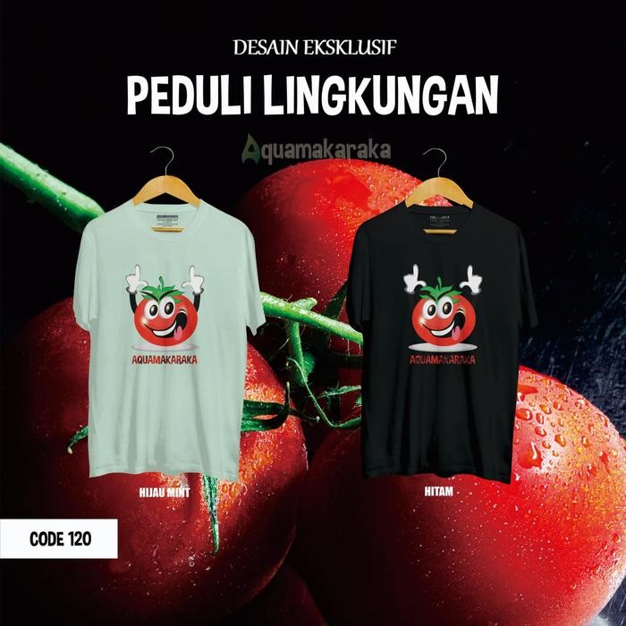 KAOS DESAIN EKSKLUSIF PEDULI LINGKUNGAN / KAOS PREMIUM
