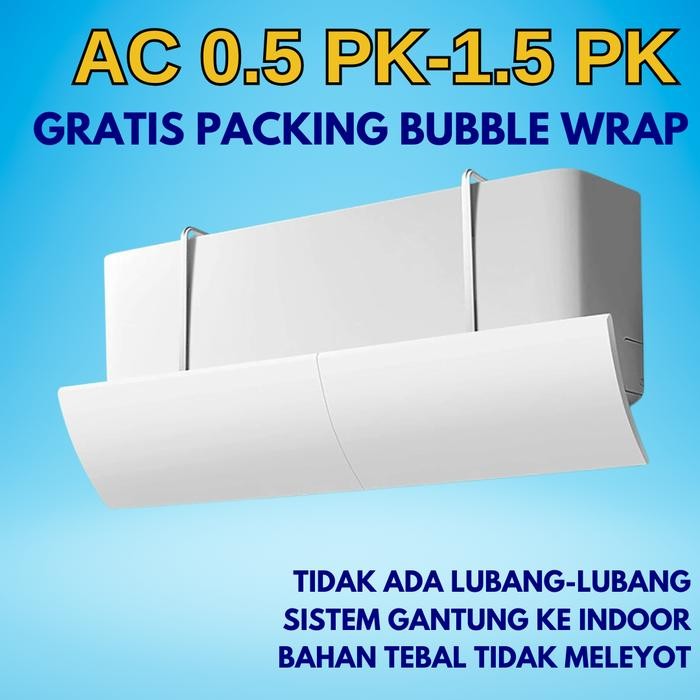 Talang AC Penahan Angin Cover AC Indoor Penghalang AC Kamar Pelindung Penutup AC Anti Angin 1/2 PK 1