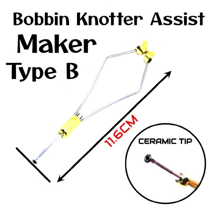 

Bobbin Knotter Alat Pemintal Benang Assisthook Flat Tapper Assist Maker