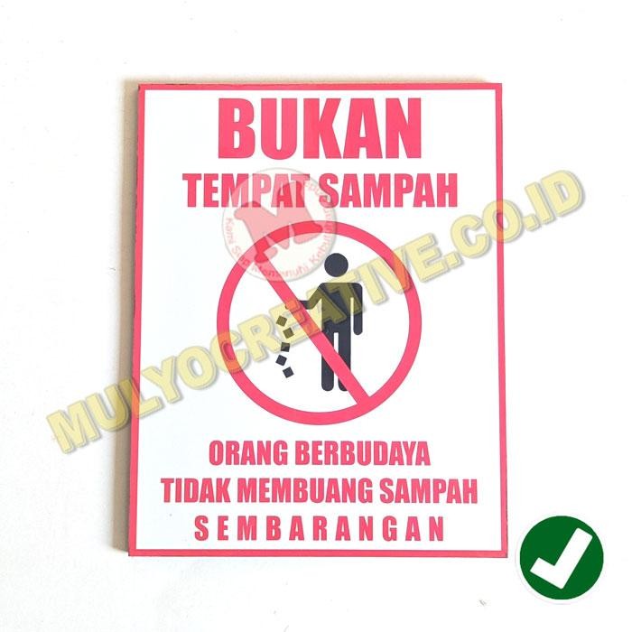 

Papan Rambu Buang Sampah Papan Rambu Himbauan Buang Sampah PREMIUM