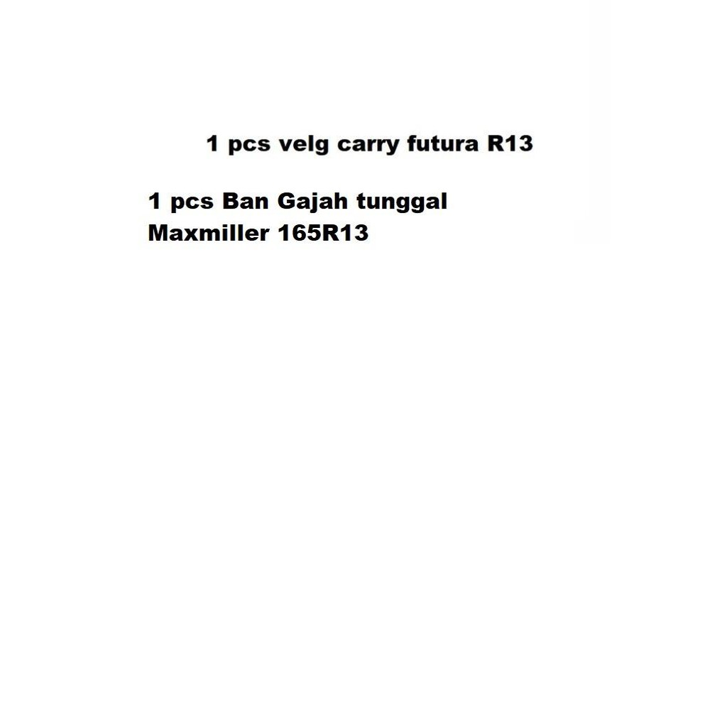 Ready Paket Velg + Ban Gajah Tunggal Carry Futura R13