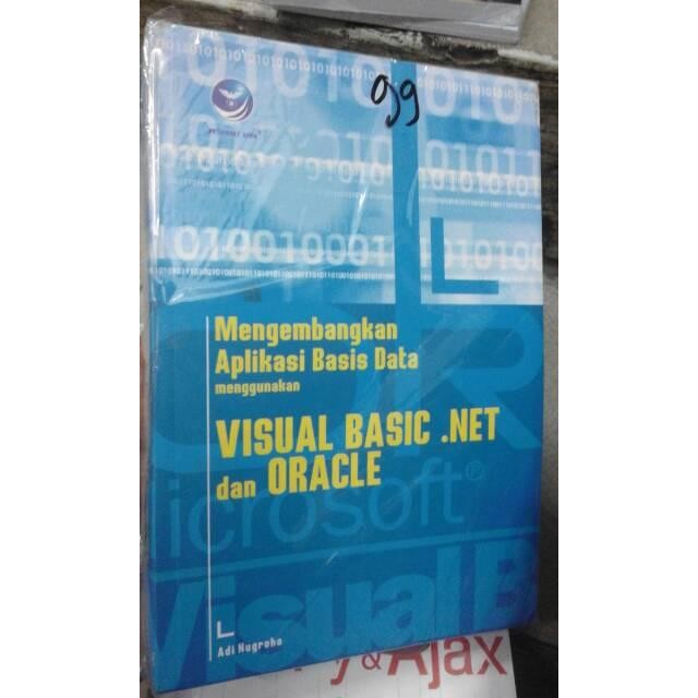 

SALE !!! MENGEMBANGKAN APLIKASI BASIS DATA MENGGUNAKAN VISUAL BASIC NET ORACLE READYY