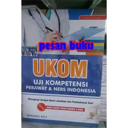 

SALE !!! BUKU UKOM UJI KOMPETENSI PERAWAT DAN NERS INDONESIA - NIWANG AYU READYY