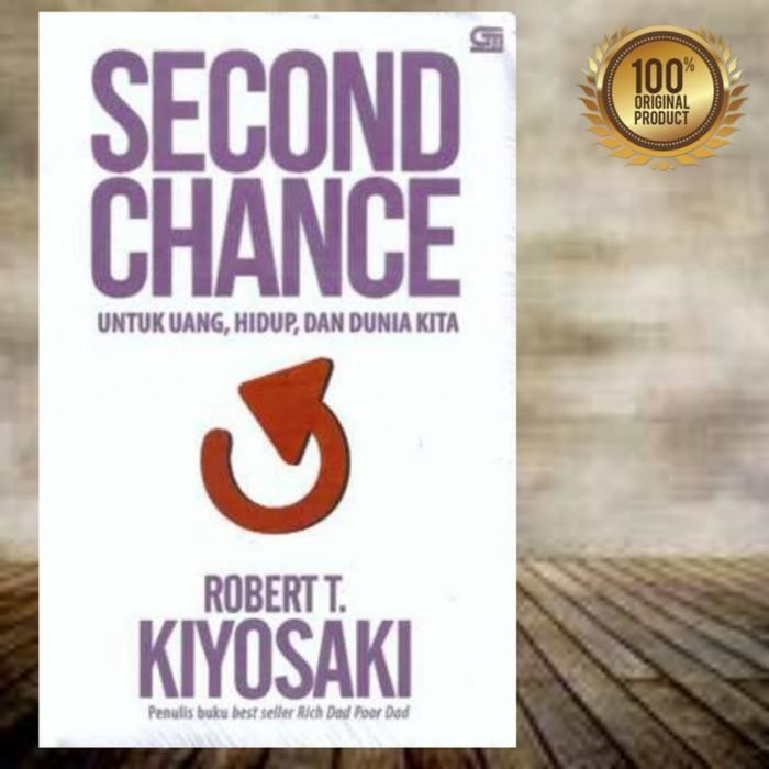 

SALE !!! BUKU SECOND CHANCE BY ROBERT T KIYOSAKI READYY