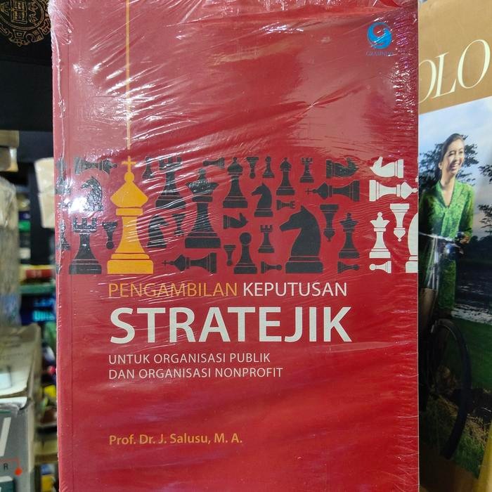 

SALE !!! BUKU PENGAMBILAN KEPUTUSAN STRATEJIK PROF DR J SALUSU READYY