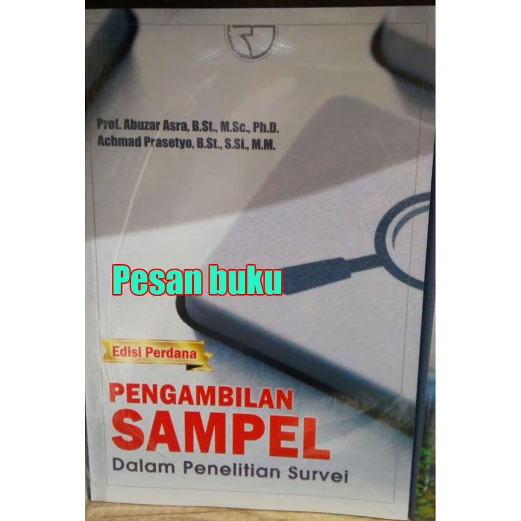 

SALE !!! BUKU PENGAMBILAN SAMPEL DALAM PENELITIAN SURVEI ABUZAR ASRA, ACHMAD PR READYY