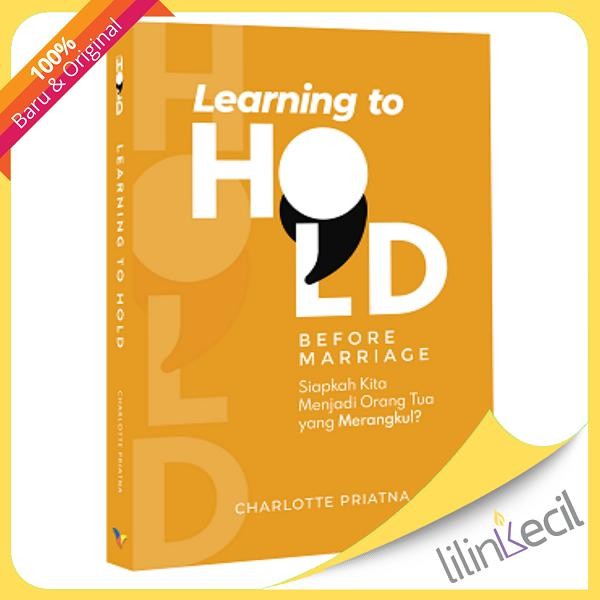 

SALE !!! BUKU LEARNING TO HOLD: BEFORE MARRIAGE - CHARLOTTE PRIATNA READYY