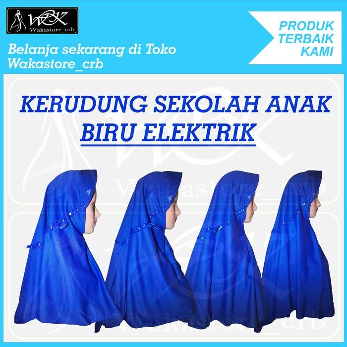 (Allthebest) Kerudung Hijab Sekolah Anak Warna BIRU ELEKTRIK TK SD SMP SMA DEWASA