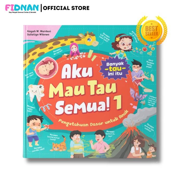 

Aku Mau Tau Semua - Buku Edukasi Anak - Hard Cover