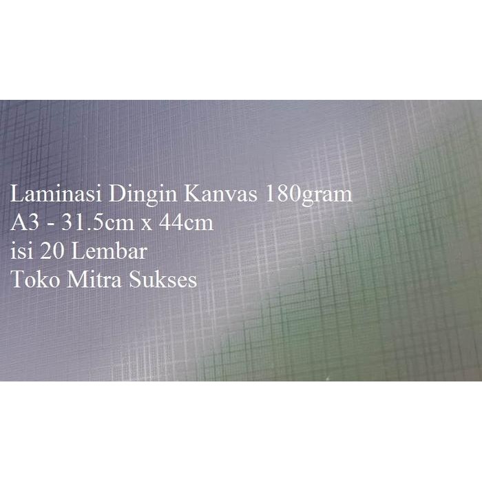 

Laminasi Dingin Kanvas A3 - 31Cm X 44Cm
