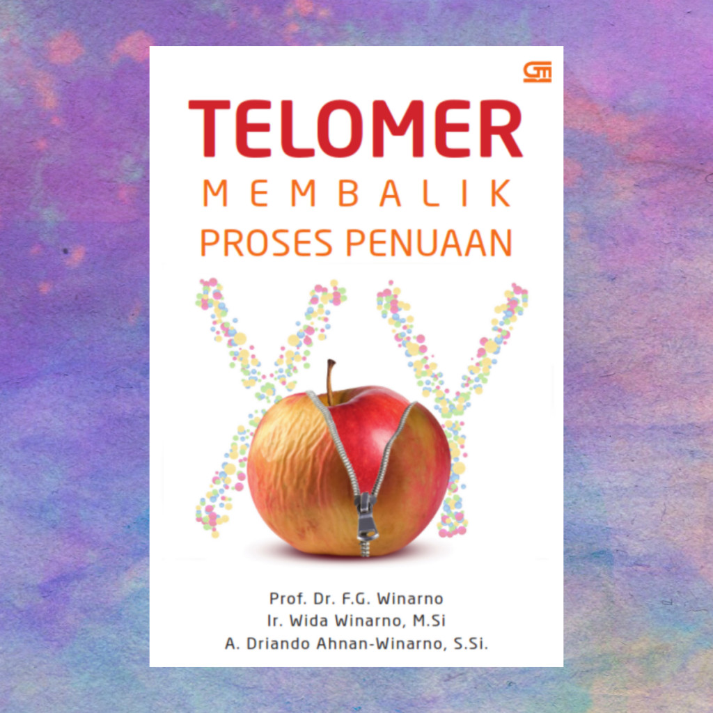 Telomer Membalik Proses Penuaan - F G Winarno