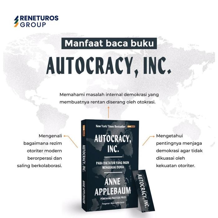 Renebook Autocracy Inc Para Diktator Yang Ingin Menguasai Dunia Oleh Anne Applebaum Buku Sosial