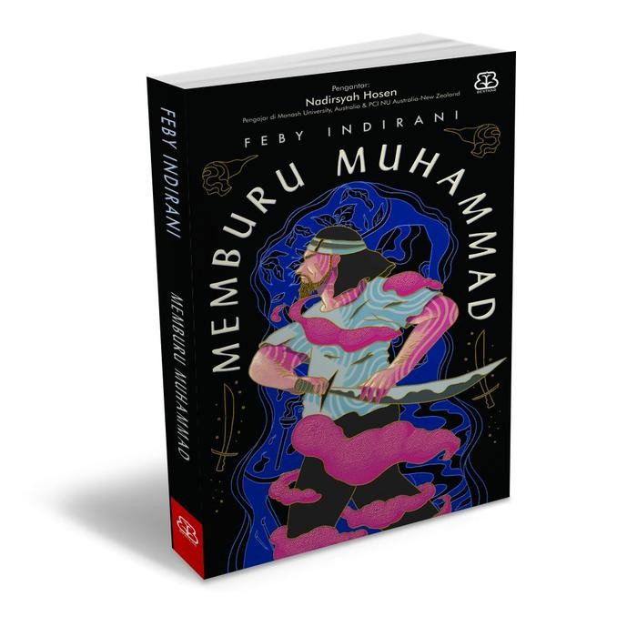 

[Mizan] Buku Novel Memburu Muhammad - Feby Indirani - Feby Indirani