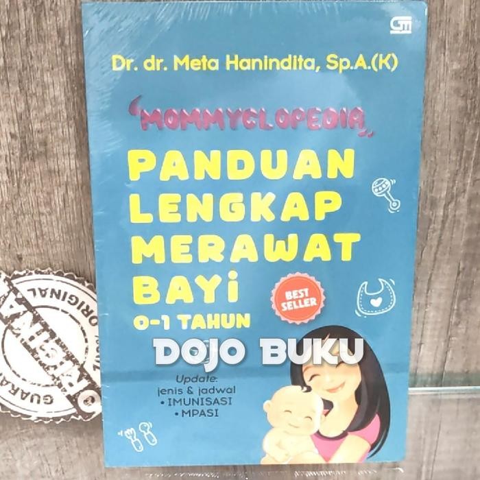 

Mommyclopedia: Panduan Lengkap Merawat Bayi ( 0-1 Tahun ) Dr. Meta Han