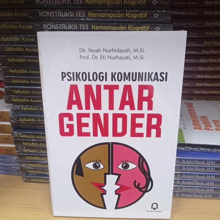 

PSIKOLOGI KOMUNIKASI ANTAR GENDER PenulisYAYAH NURHIDAYAH, ETI NURHAY