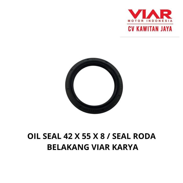 Oil Seal 42 X 55 X 8 Seal Roda Belakang Viar Karya