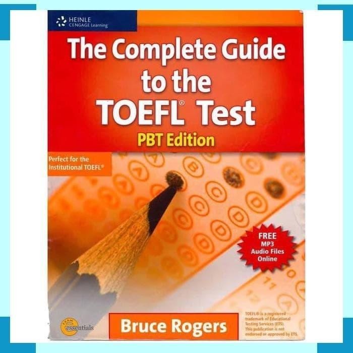 The Complete Guide To The TOEFL PBT Test + Audio Key Bruce Rogers