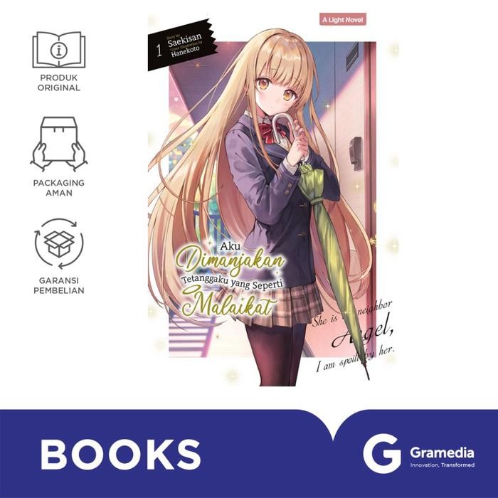 

Light Novel: Aku Dimanjakan Tetanggaku yang Seperti Malaikat 1 (Saekisan)