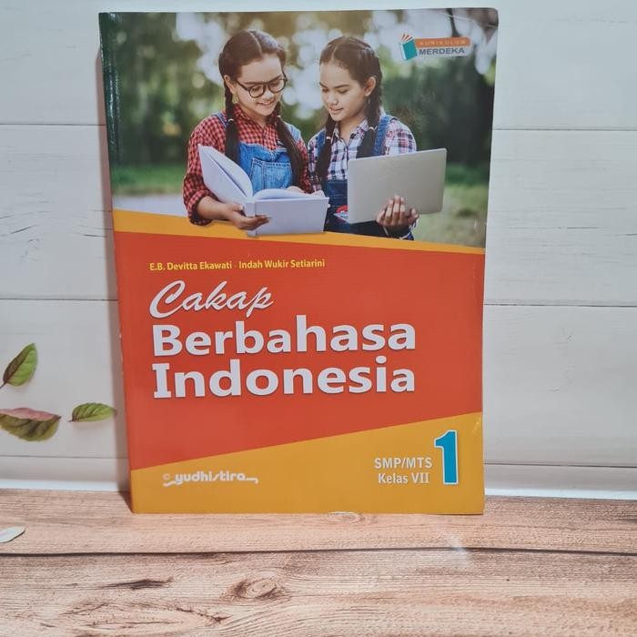 

Ready- Buku Cakap Berbahasa Indonesia Kelas 7 Smp Kurikulum Merdek Yudhistira