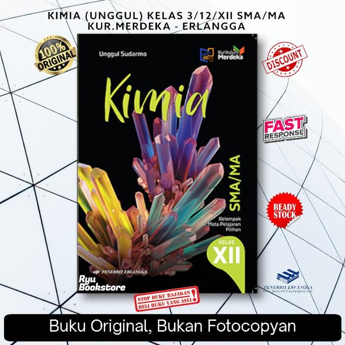 

Ready Original Kimia (Unggul) Kelas 3/12 SMA/MA Kur.Merdeka - Erlangga
