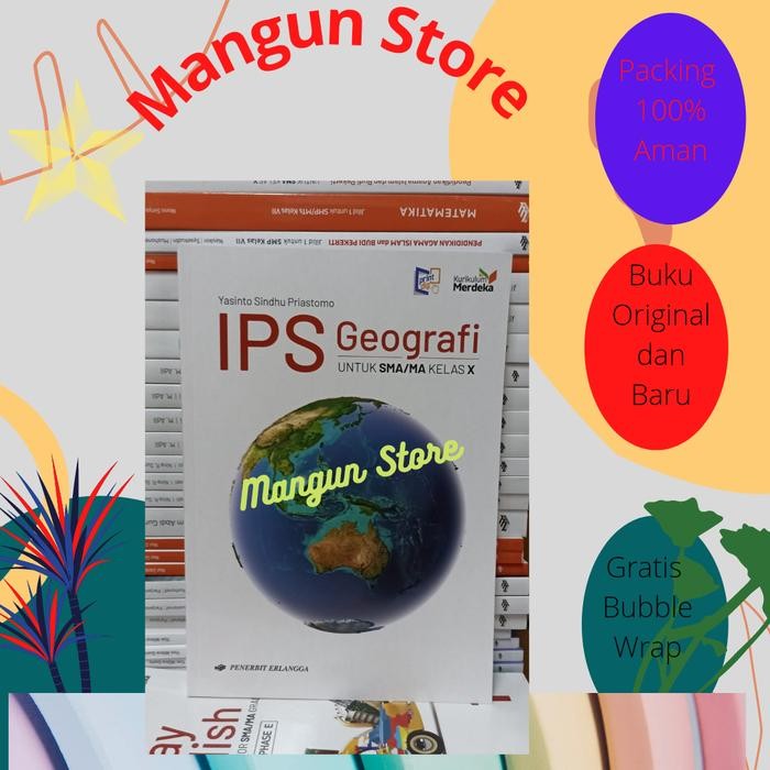 

Ready BUKU IPS Geografi 1 SMA KELAS X.10 KURIKULU KURIKULUM MERDEKA ERLANGGA