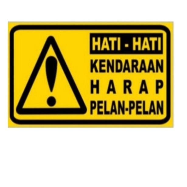 

Rambu Hati hati kendaraan harap pelan pelan alumunium