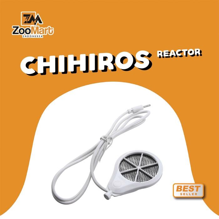 CHIHIROS REACTOR