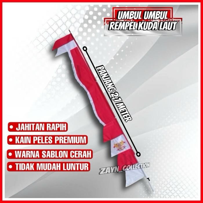 20 Pcs Umbul Umbul Rempel Kuda Laut Merah Putih & Warna Panjang 2,7 Meter Bahan Peles Kahatex