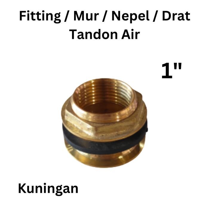 Stok Ready. Nepel Fitting Kuningan Drat Tandon 1 Inch Mur Drat Kuningan Tandon