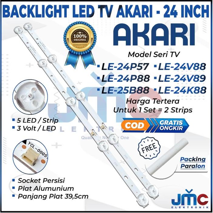 Terlaris BACKLIGHT TV LED AKARI LE 24V88 24V89 24K88 24P88 24P57 25B88 25V89 SALE