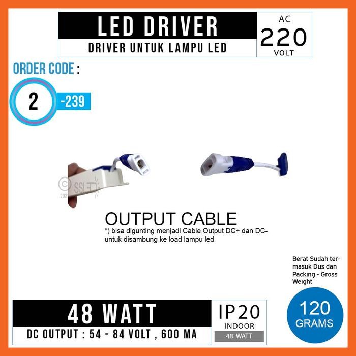 LED DRIVER 48 WATT POWER DC 54 -84 VOLT 600MA POWER SUPPLY TERMURAH